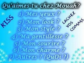 qu'aimes-tu chez mouahhhh???